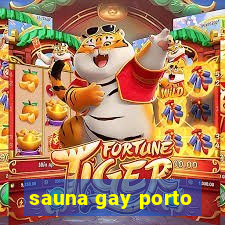 sauna gay porto